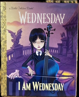 Little Golden Books - Wednesday - I am Wednesday